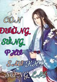 con-duong-sung-phu-sau-khi-song-lai