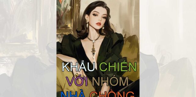 khau-chien-voi-nhom-nha-chong