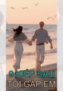 9-kiep-sau-toi-gap-em
